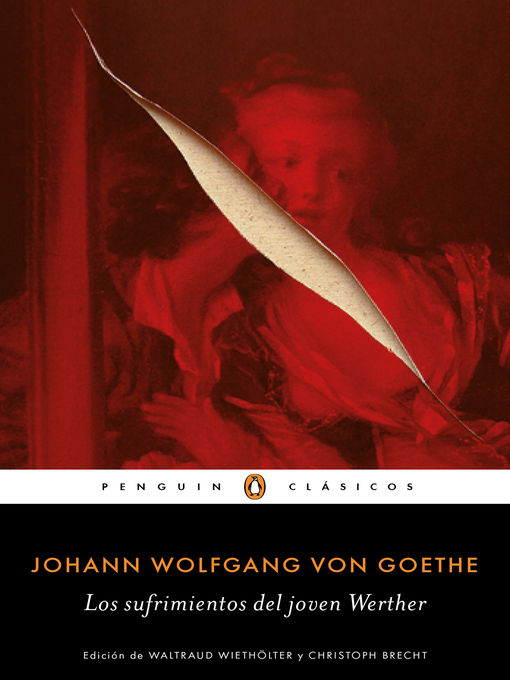 Detalles del título Los sufrimientos del joven Werther de Johann Wolfgang von Goethe - Disponible